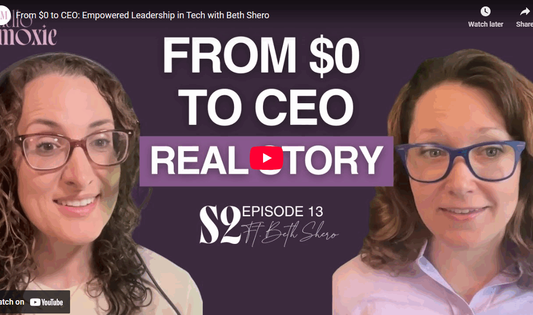 Beth Shero, Lisa Fernandez, From Self-Taught Developer to Global CEO and Women Leadership in Tech